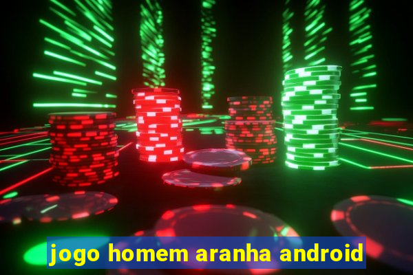 jogo homem aranha android